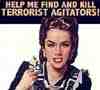 Help Me Find And Kill Terrorist Agitators