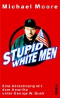 M. Moore: Stupid White Men (Amazon.de)